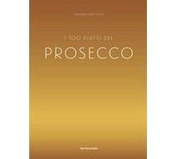 I 100 piatti del prosecco