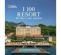 I 100 resort più belli del mondo