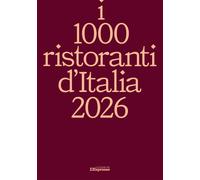 I 1000 ristoranti d'Italia 2026 - 2025 - I libri de L'Espresso