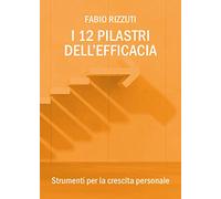 I 12 pilastri dell'efficacia