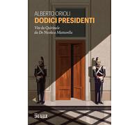 I 12 presidenti - Orioli Alberto