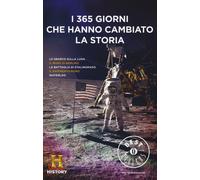 I 365 giorni che hanno cambiato la storia. History Channel - AA.VV.