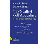 I 4 cavalieri dell'Apocalisse. Come li vede il mondo