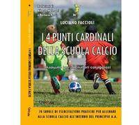 I 4 punti cardinali della scuola calcio