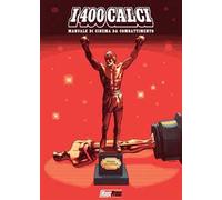 I 400 calci. Manuale di cinema da combattimento