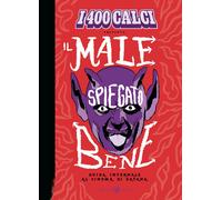 I 400 calci presenta Il male spiegato bene. Guida infernale al cinema di S...