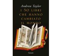 I 50 libri che hanno cambiato il mondo