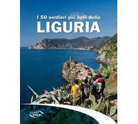 I 50 sentieri più belli della Liguria