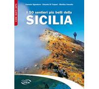 I 50 sentieri più belli della Sicilia