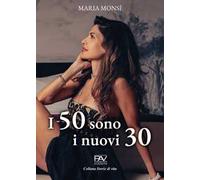 I 50 sono i nuovi 30