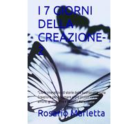 I 7 GIORNI DELLA CREAZIONE-2: "Libro interattivo di storie della buonanotte sulla Creazione per insegnare ai più piccoli valori di amore, gratitudine e rispetto della natura"