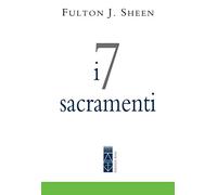 I 7 sacramenti