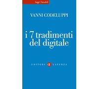 I 7 tradimenti del digitale