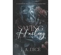 I A Dice Saving Hailey (Tascabile) Shadows of Obsession