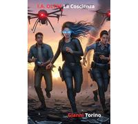 I.A. Oltre la Coscienza