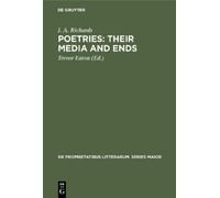 I. A. Richards Poetries: Their Media and Ends (Copertina rigida)