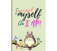 I Accept Myself the Way I Am: Embracing Self-Love, Growth, and Inner Peace