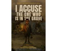 I Accuse the One Who Is in the Grave