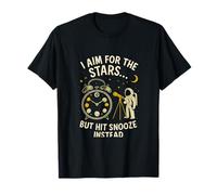 I aim for the stars but hit Snooze Space Alarm Art Maglietta