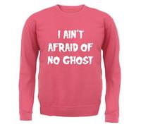 I Ain'T Afraid Of No Fantasma - Adulti Felpa/Maglione - Costume Halloween Ghosts