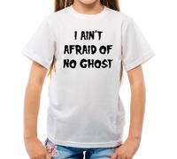 I Ain'T Afraid Of No Fantasma - T-Shirt - Costume Halloween Ghosts Scary