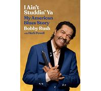 I Ain't Studdin' Ya: My American Blues Story