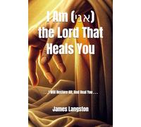 I Am (אני) the Lord That Heals You: . . . I Will Restore All, And Heal You . . .