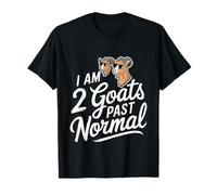 I Am 2 Goats Past Normal Animal Farmer Joke |----- Maglietta