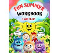I am 3-4-5 !-Fun Summer Activity Workbook for Kids. Easy Games & Activities Preschool for Summer Learning.: Educational Games Book for Smart Toddlers ... Logic Puzzles, Mazes, Differences and more..