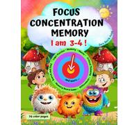 I am 3-4! Let Learning be Fun! Activities to Improve Focus,Memory,Concentration.Training for Kids.Preschool Practice Workbook: Head Start-Toddler ... Thinking. Early Education Age3-4 year old