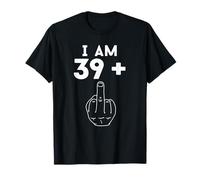 I Am 39 + 1 Cool Funny 40th Birthday Humor per uomini donne Maglietta