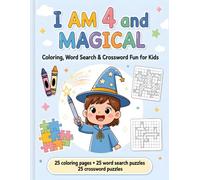 I Am 4 and Magical Adventures: A Fun Activity Book for 4-Year-Olds: Coloring Pages, Word Searches, and Crosswords for Toddlers & Preschoolers | Perfect 4th Birthday Gift for Boys & Girls