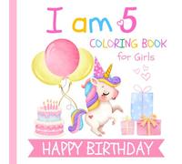 I am 5 Birthday Coloring Book for Girls: Cute and Magical Gift for 5 Year Old Kids