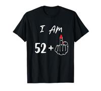 I Am 52 Plus 1 dito medio per un 53° compleanno Maglietta