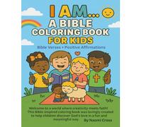 I AM..... A Bible Coloring Book For Kids: Bible Verses & Positive Affirmations
