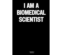 I am a Biomedical Scientist: The Notebook
