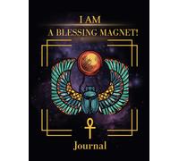 I AM A BLESSING MAGNET! Manifestation Journal