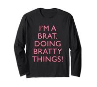 I am a Brat Doing Bratty Things Design Divertente e Moderno Maglia a Manica