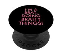 I am a Brat, Doing Bratty Things., divertente, disegno, per, uno, monello PopSockets PopGrip Adesivo