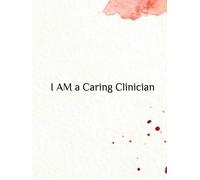 I Am a Caring Clinician: 60+ CBT, TST, ACT, IFS & TF-CBT Styled Session Plans to Practice and Apply