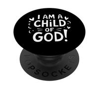 I Am a Child of God Christian Faith-Inspired Men Women Kids PopSockets PopGrip Adesivo