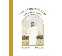 I Am a Child of God Coloring Book