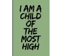 I am a child of the most high