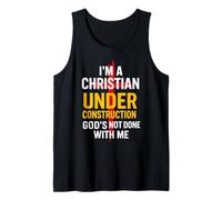 I Am A Christian Under Construction God's Not Done Canotta