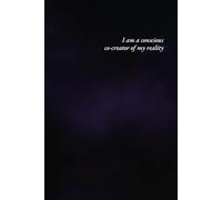 I am a Conscious co-creator of my reality - Manifestation & Affirmation Notebook: 111 Lined Pages - Mystic purple background - Empower Your Mind, Align Your Intentions, & Create Your Dream Life