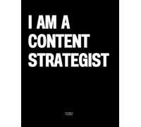 I am a Content Strategist: The Coffee Table Book