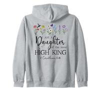 I Am a Daughter of The High King God Bible 2 Corinthian 6:18 Felpa con Cappuccio