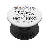 I Am a Daughter of the High King God Bible 2 Corinthian 6:18 PopSockets PopGrip Adesivo