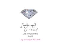 I Am A Diamond Life Application Guide