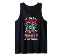 I Am A Firefighter Fireman Funny Firefighters Lovers Canotta